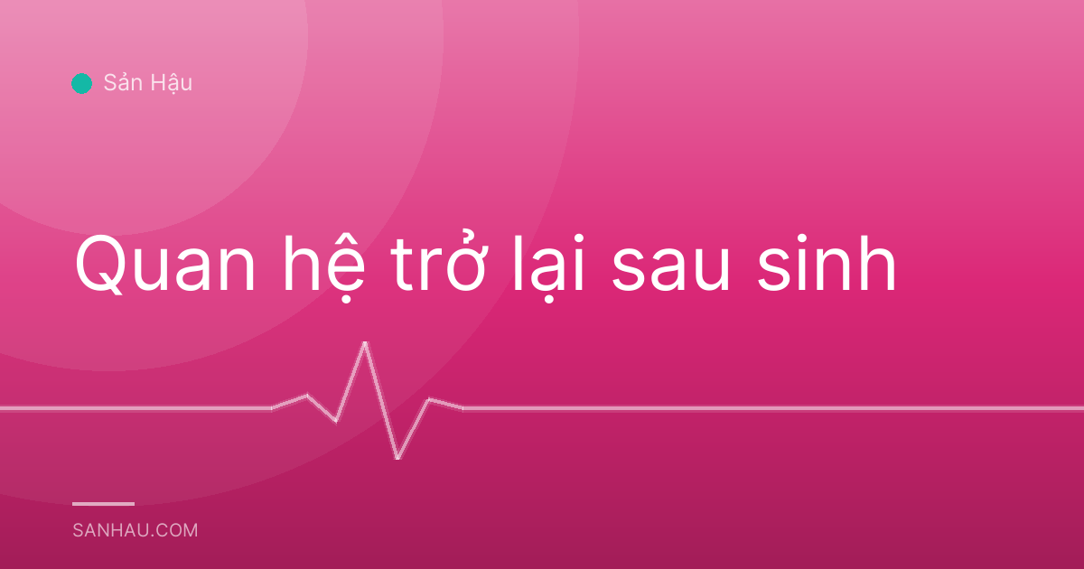 Quan hệ trở lại sau sinh